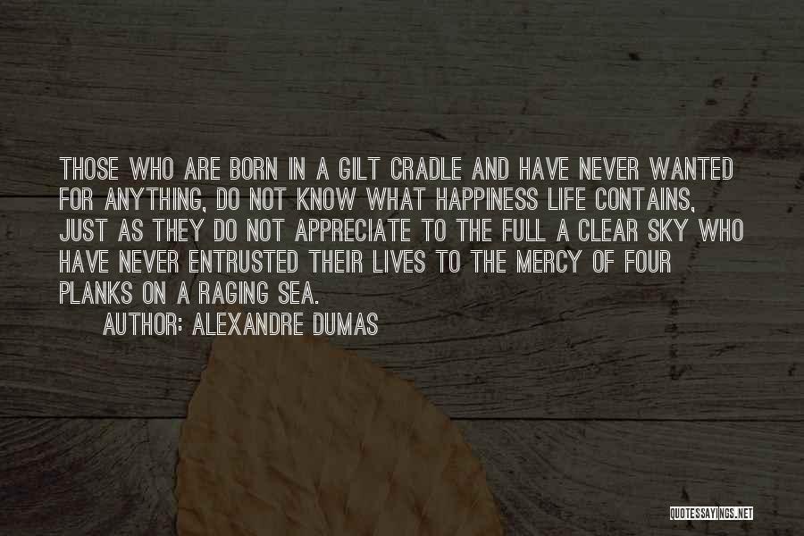 Happiness And The Sea Quotes By Alexandre Dumas