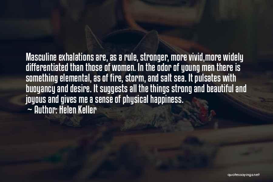 Happiness And The Sea Quotes By Helen Keller