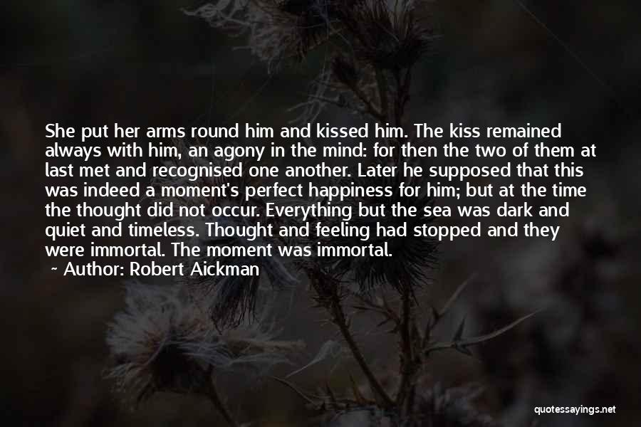 Happiness And The Sea Quotes By Robert Aickman