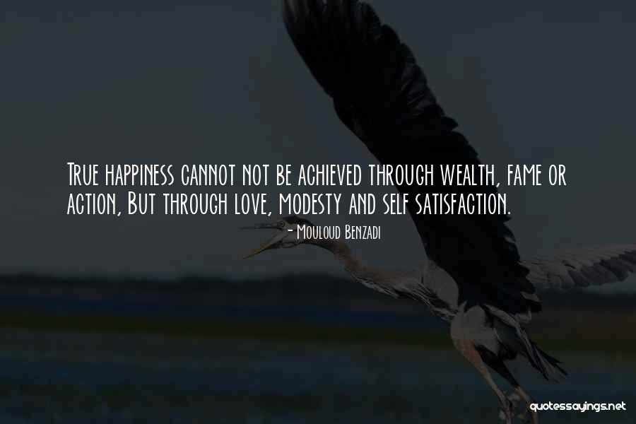 Happiness And True Love Quotes By Mouloud Benzadi Happiness And True Love Quotes By Mouloud Benzadi