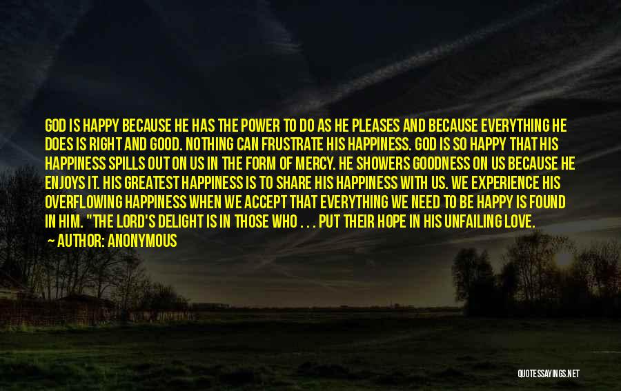 Happiness Anonymous Quotes By Anonymous