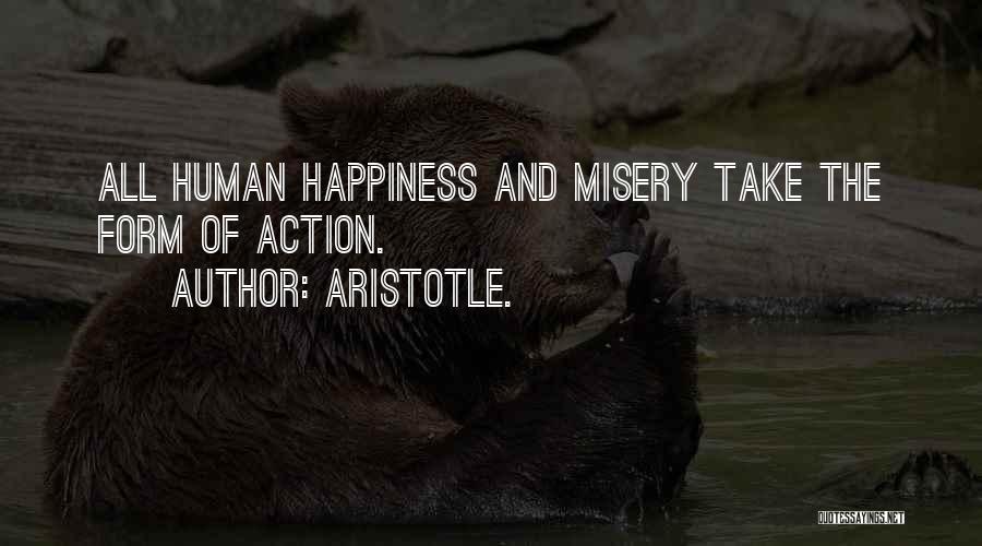 Happiness Aristotle Quotes By Aristotle.