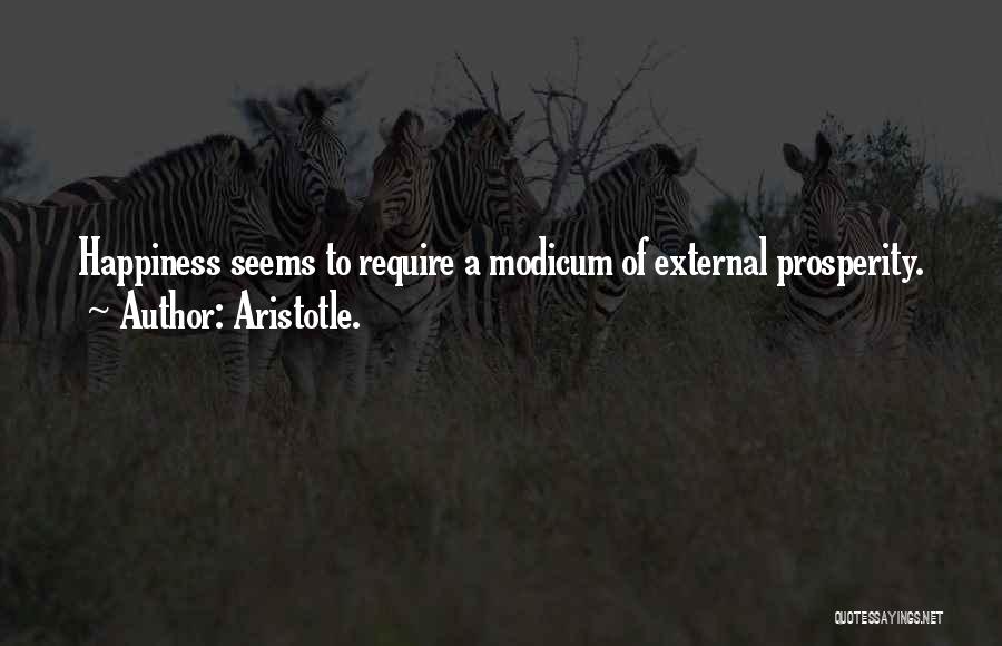 Happiness Aristotle Quotes By Aristotle.