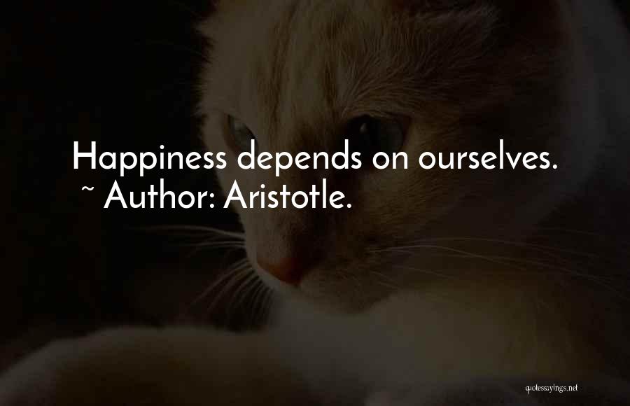 Happiness Aristotle Quotes By Aristotle.