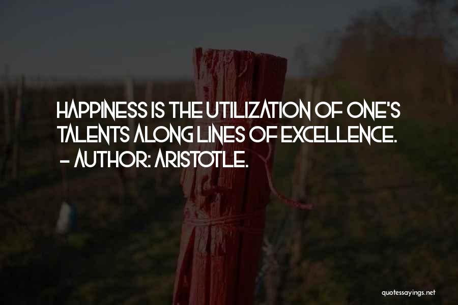 Happiness Aristotle Quotes By Aristotle.