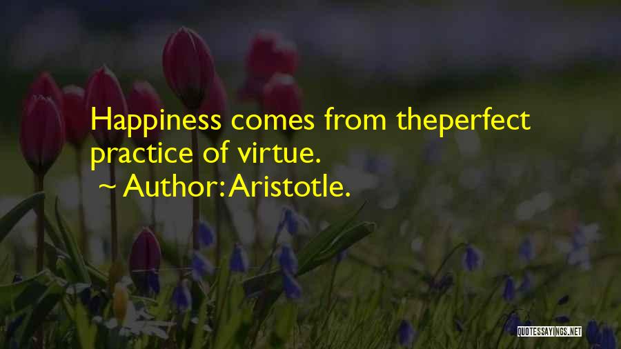 Happiness Aristotle Quotes By Aristotle.