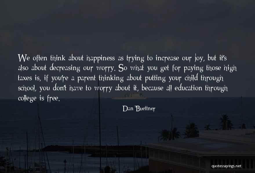 Happiness As A Child Quotes By Dan Buettner