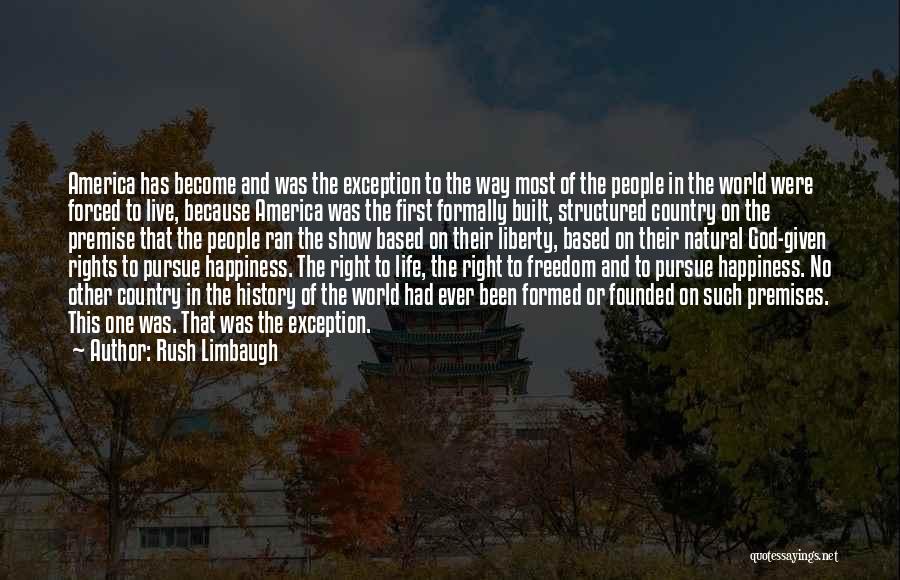 Happiness Because Of God Quotes By Rush Limbaugh