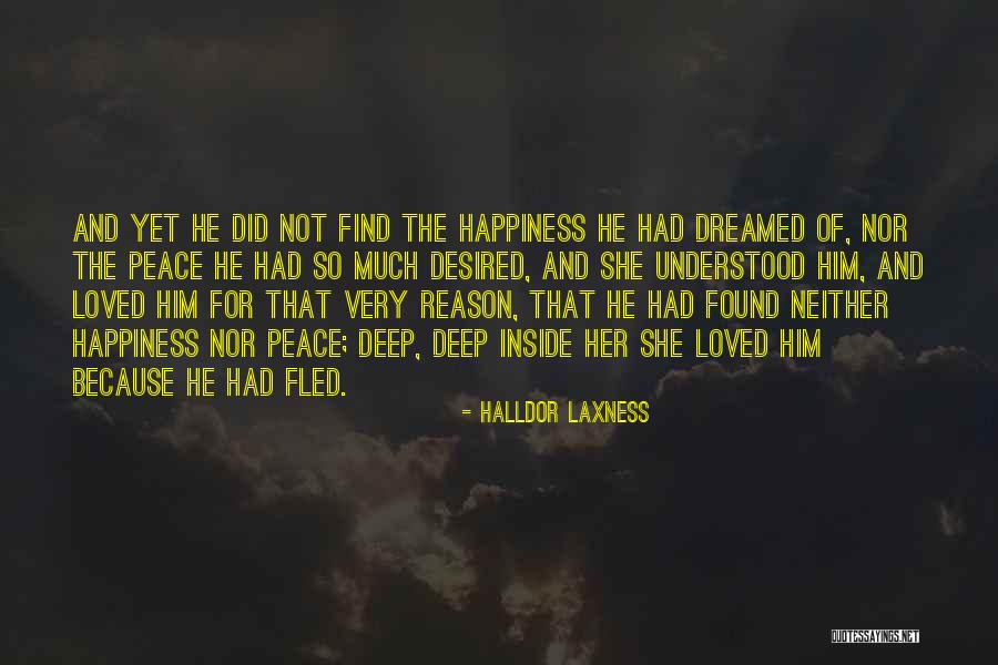 Happiness Because Of Her Quotes By Halldor Laxness