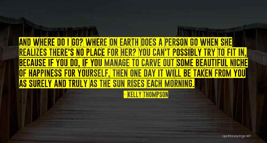 Happiness Because Of Her Quotes By Kelly Thompson