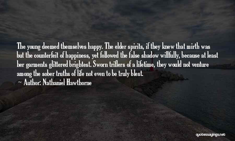 Happiness Because Of Her Quotes By Nathaniel Hawthorne