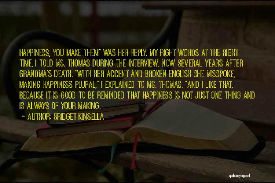 Happiness Because Of You Quotes By Bridget Kinsella