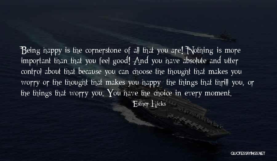 Happiness Being A Choice Quotes By Esther Hicks