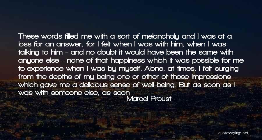 Happiness Being A Choice Quotes By Marcel Proust