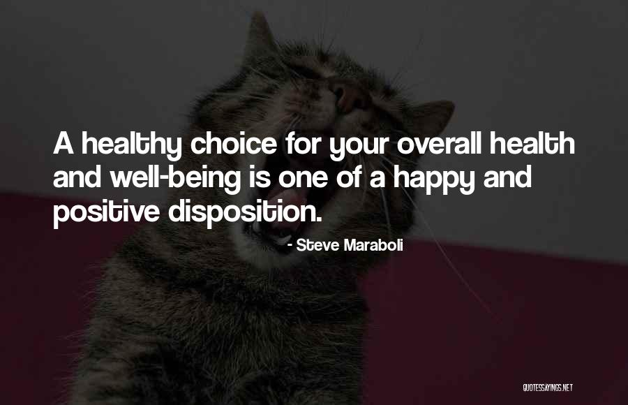 Happiness Being A Choice Quotes By Steve Maraboli