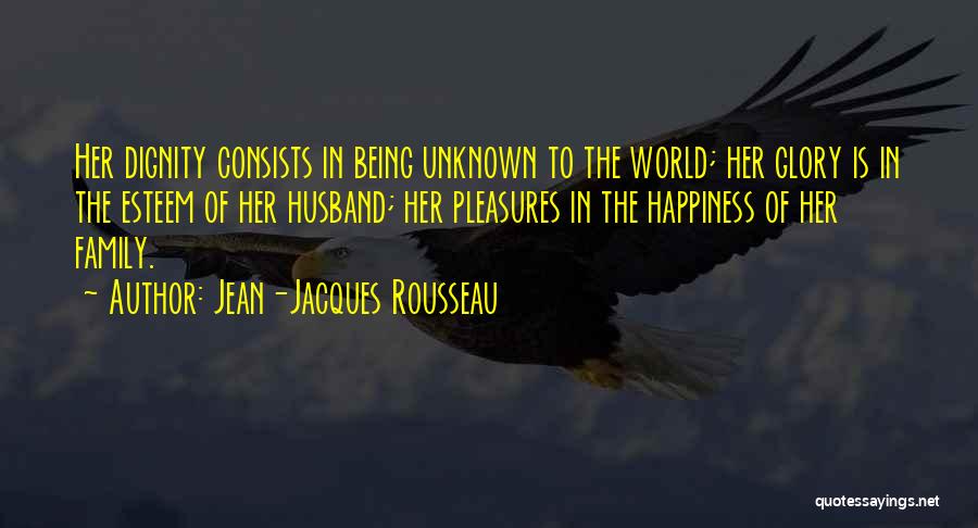 Happiness Being A Mom Quotes By Jean-Jacques Rousseau