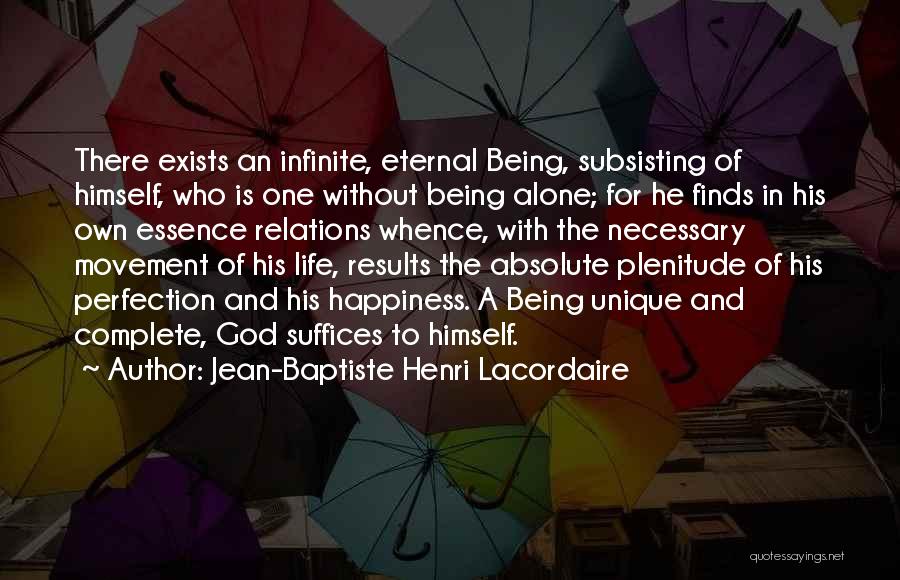 Happiness Being Alone Quotes By Jean-Baptiste Henri Lacordaire