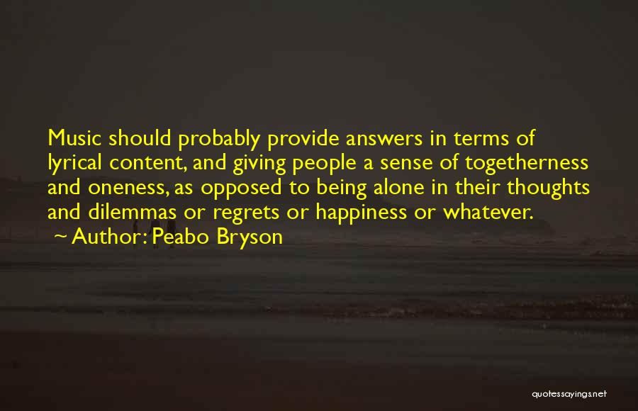Happiness Being Alone Quotes By Peabo Bryson