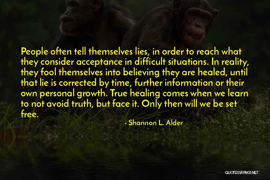 Happiness Being Out Of Reach Quotes By Shannon L. Alder Happiness Being Out Of Reach Quotes By Shannon L. Alder
