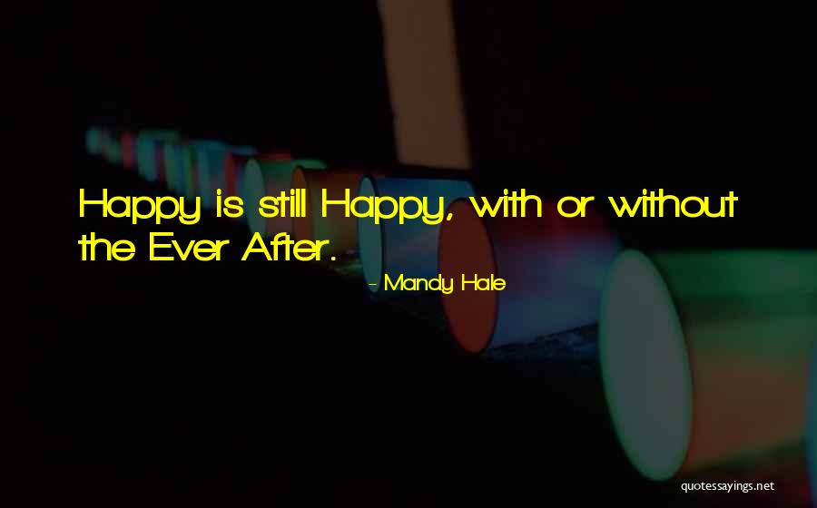 Happiness Being Single Quotes By Mandy Hale Happiness Being Single Quotes By Mandy Hale