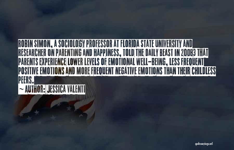 Happiness Being With Someone Quotes By Jessica Valenti