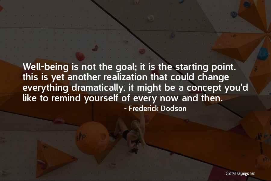 Happiness Being Yourself Quotes By Frederick Dodson Happiness Being Yourself Quotes By Frederick Dodson