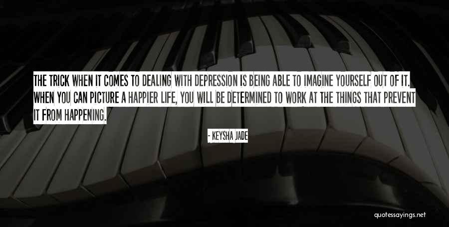 Happiness Being Yourself Quotes By Keysha Jade Happiness Being Yourself Quotes By Keysha Jade