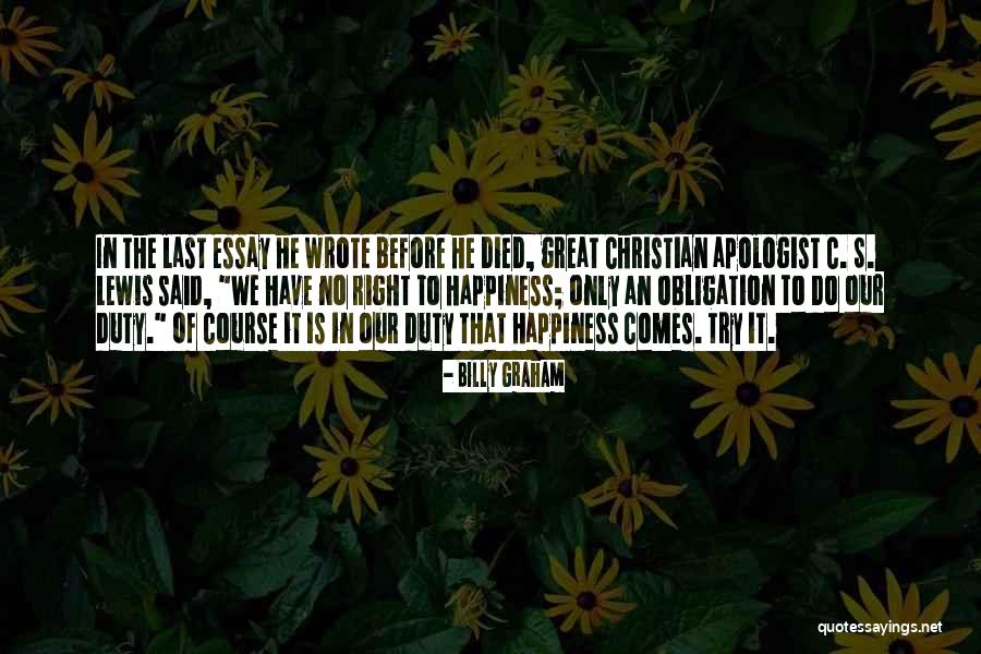 Happiness Billy Graham Quotes By Billy Graham Happiness Billy Graham Quotes By Billy Graham