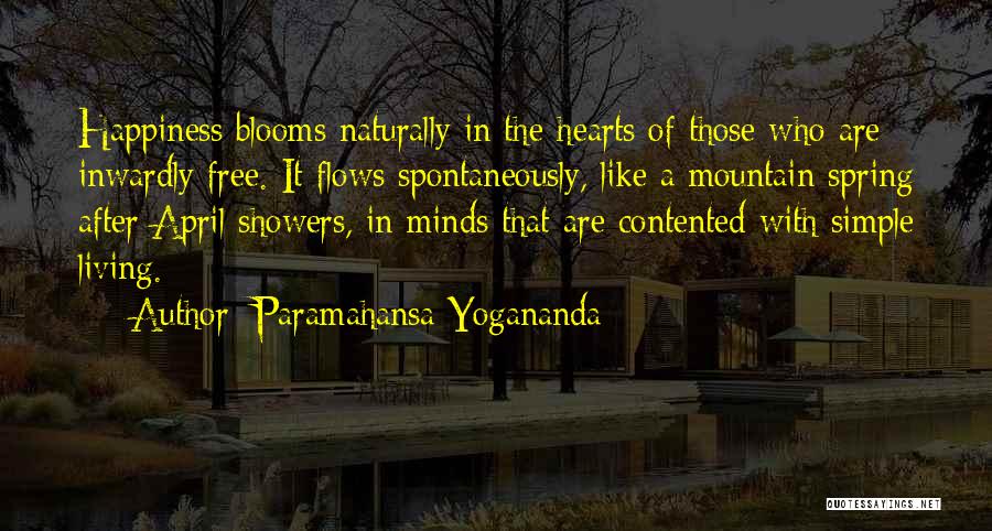 Happiness Blooms Quotes By Paramahansa Yogananda