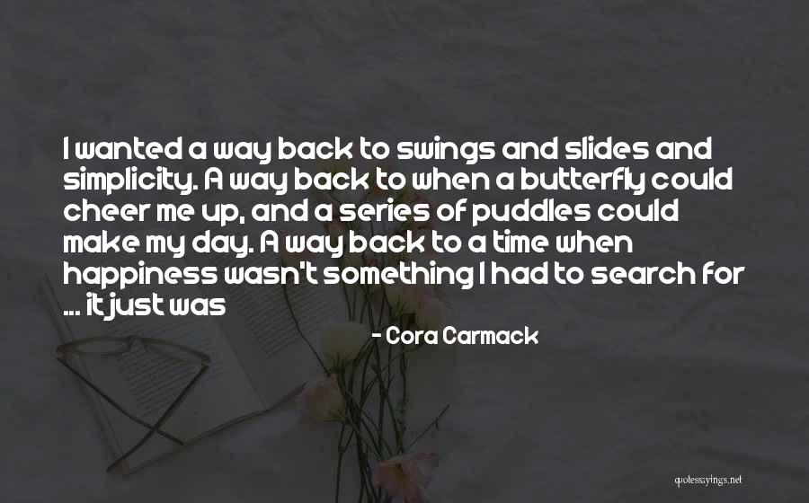 Happiness Butterfly Quotes By Cora Carmack Happiness Butterfly Quotes By Cora Carmack