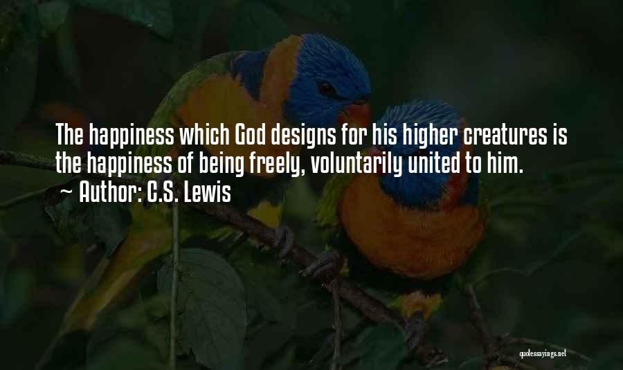 Happiness By Design Quotes By C.S. Lewis