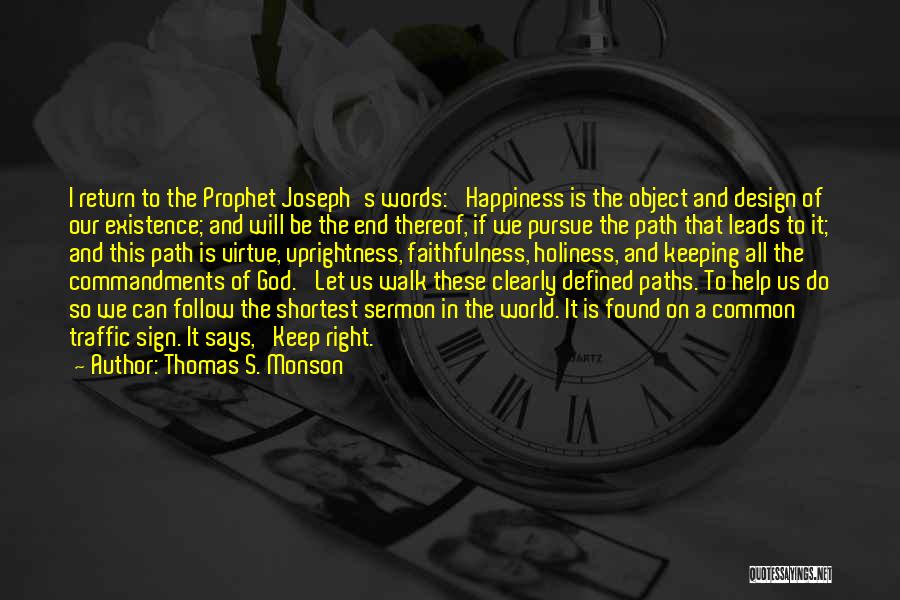 Happiness By Design Quotes By Thomas S. Monson