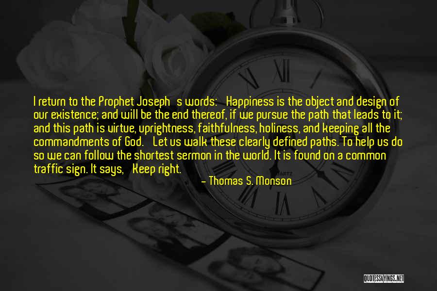 Happiness By Design Quotes By Thomas S. Monson