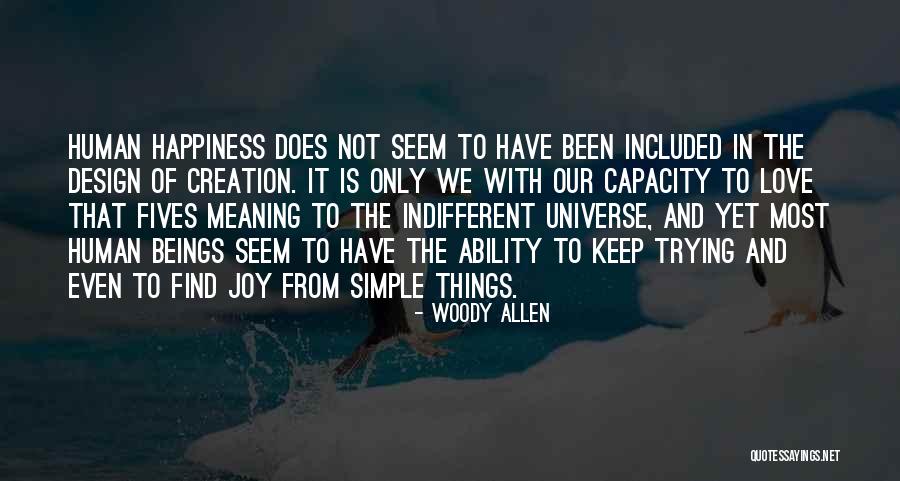 Happiness By Design Quotes By Woody Allen