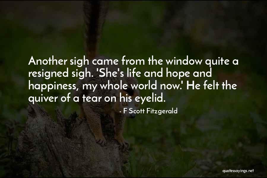 Happiness Came Quotes By F Scott Fitzgerald