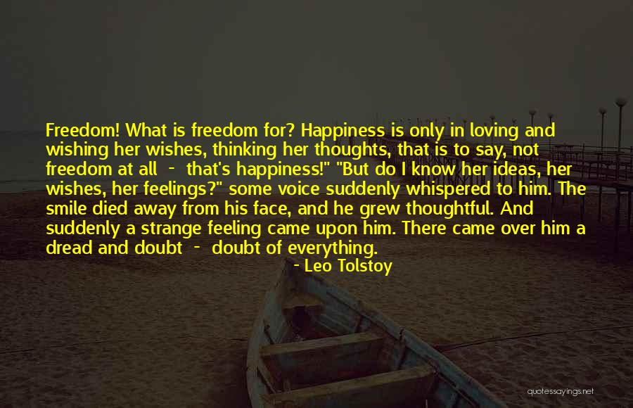 Happiness Came Quotes By Leo Tolstoy