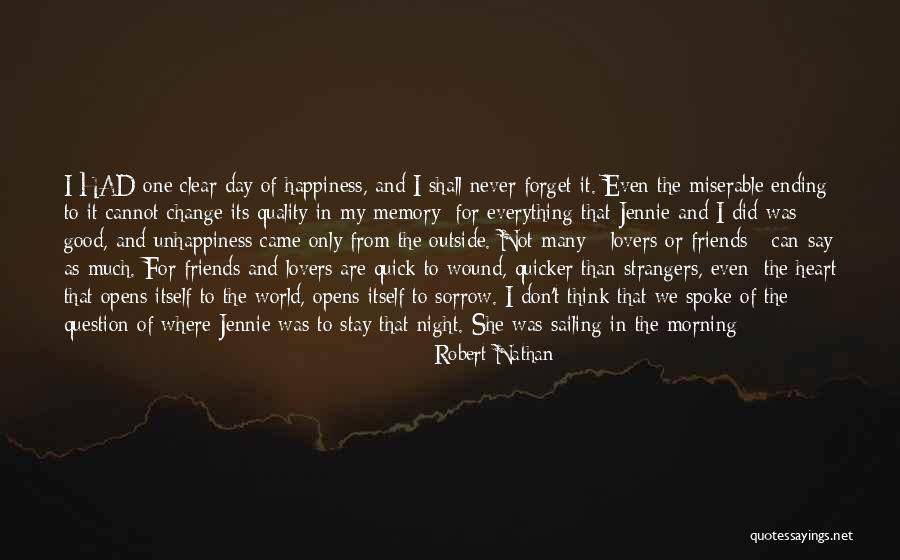 Happiness Came Quotes By Robert Nathan