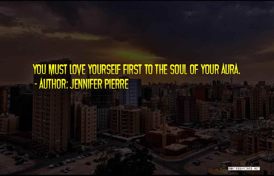 Happiness Comes First Quotes By Jennifer Pierre