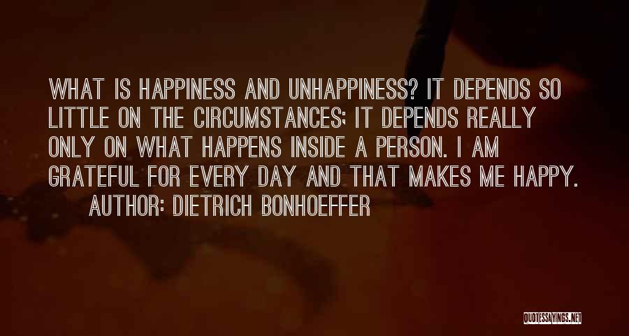 Happiness Comes From Inside Quotes By Dietrich Bonhoeffer