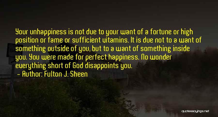 Happiness Comes From Inside Quotes By Fulton J. Sheen