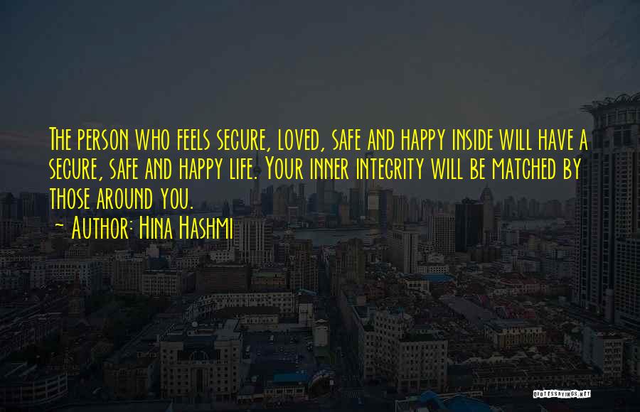 Happiness Comes From Inside Quotes By Hina Hashmi