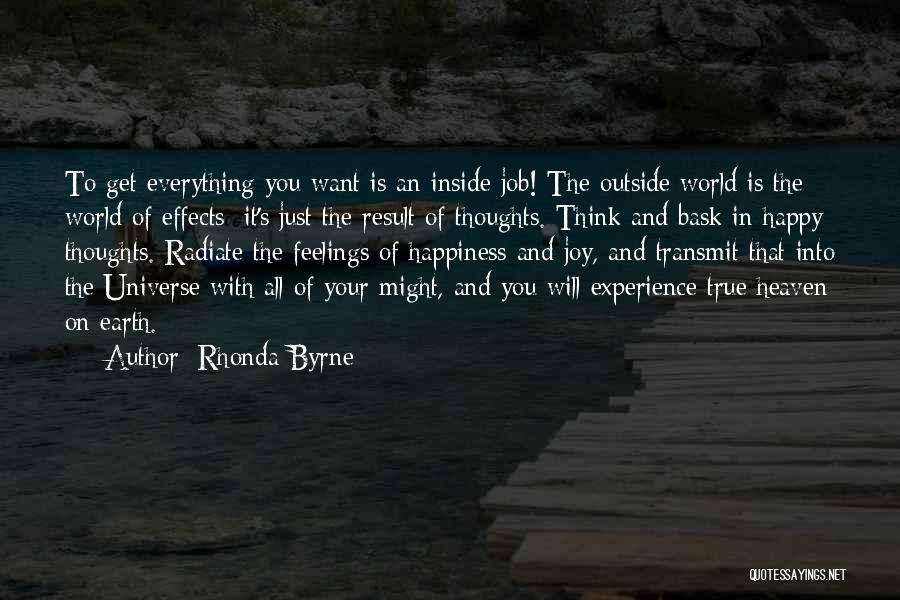 Happiness Comes From Inside Quotes By Rhonda Byrne