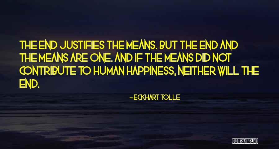 Happiness Comes To An End Quotes By Eckhart Tolle