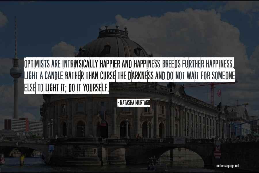 Happiness Comes To Those Who Wait Quotes By Natasha Murtagh