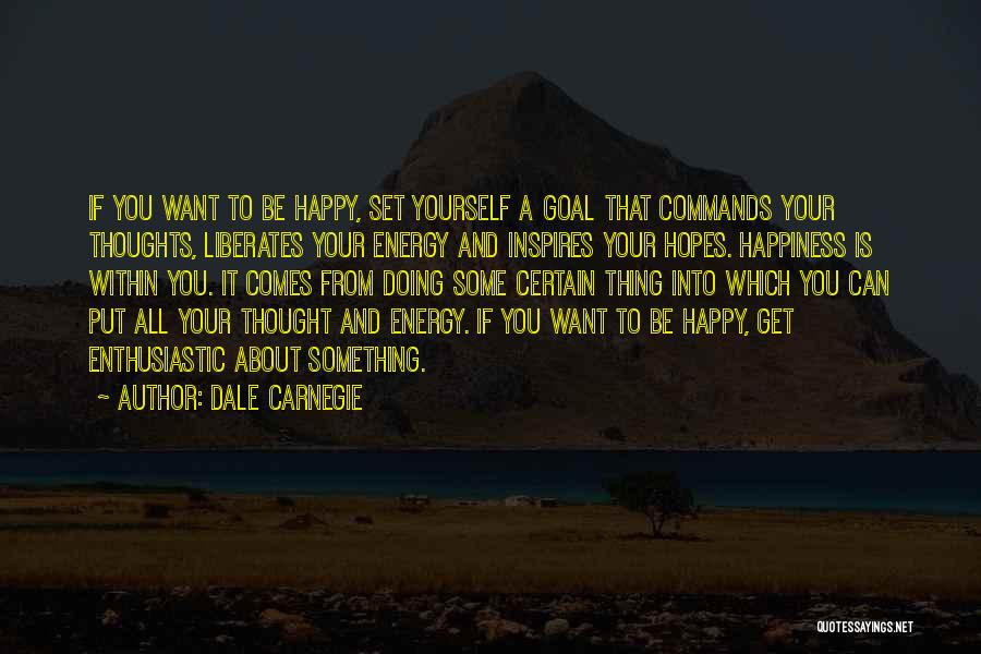 Happiness Comes Within Quotes By Dale Carnegie