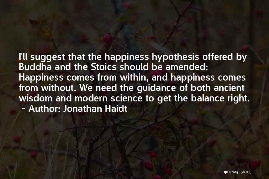 Happiness Comes Within Quotes By Jonathan Haidt
