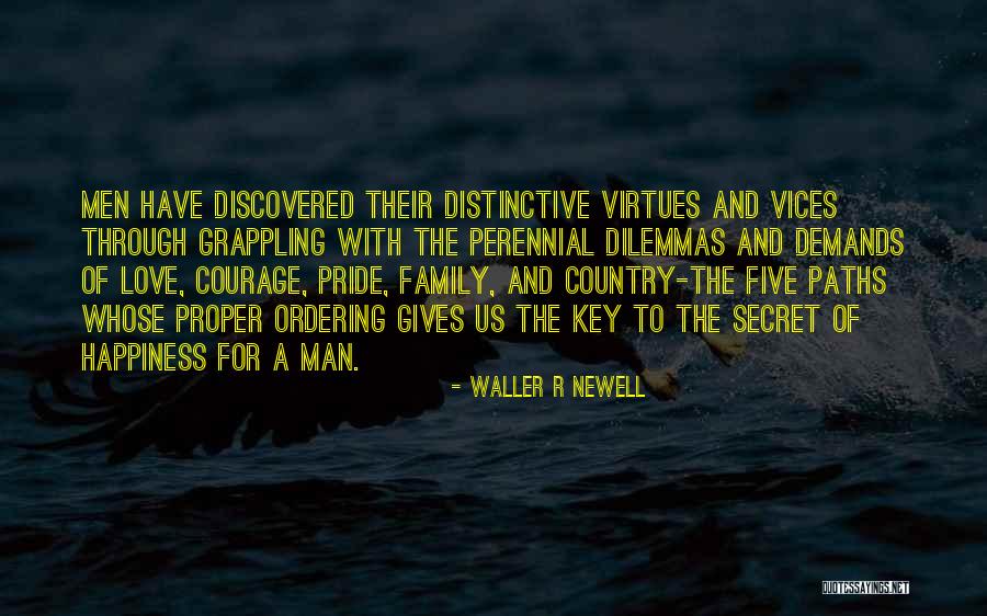 Happiness Demands Quotes By Waller R Newell Happiness Demands Quotes By Waller R Newell
