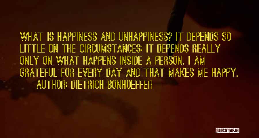 Happiness Depends On Others Quotes By Dietrich Bonhoeffer
