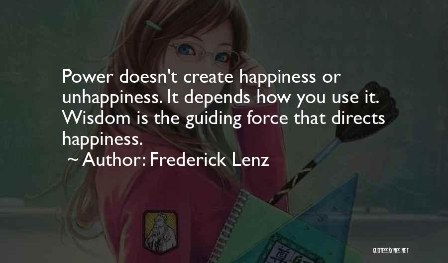 Happiness Depends On Others Quotes By Frederick Lenz