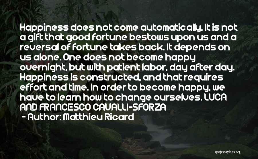Happiness Depends On Yourself Quotes By Matthieu Ricard